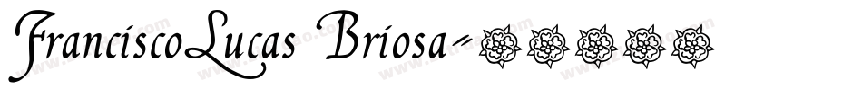 FranciscoLucas Briosa字体转换